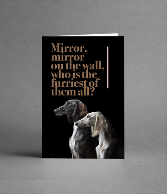 Mirror, mirror on the wall, who is the furriest of them all?