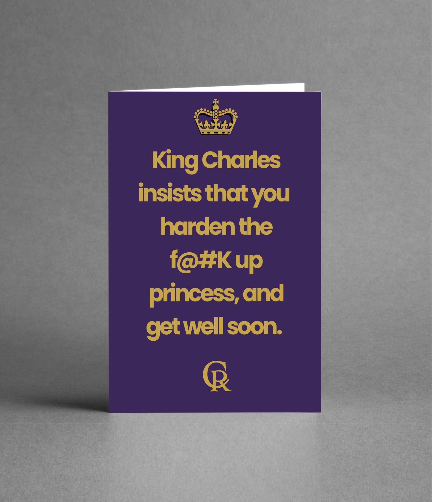 King Charles says Get Well Soon (Adult Version)
