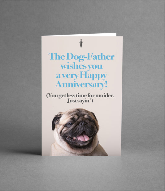 The Dog-Father wishes you a happy anniversary